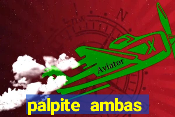 palpite ambas marcam hoje